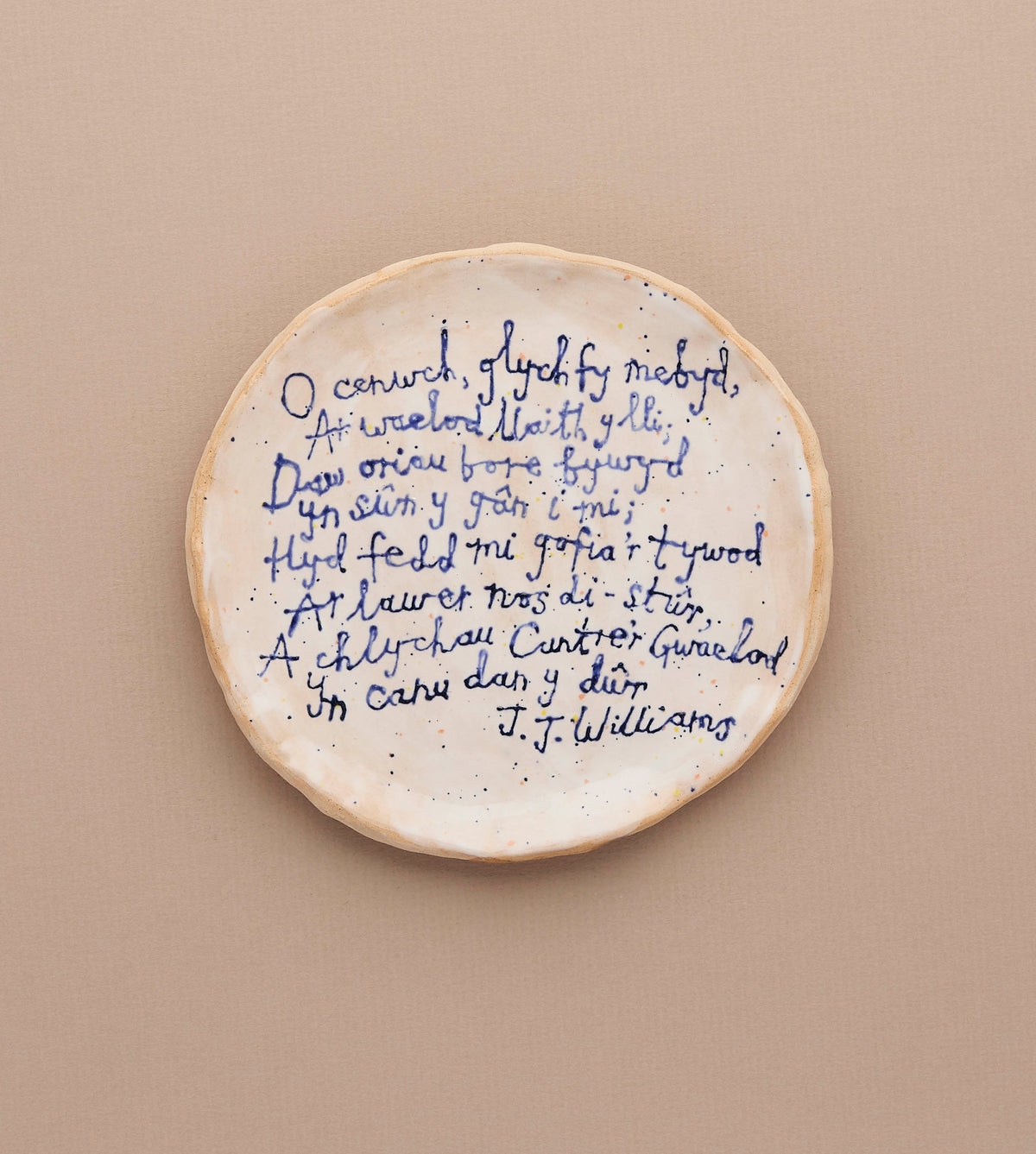 'O cenwch, glych fy mebyd..' ceramic plate